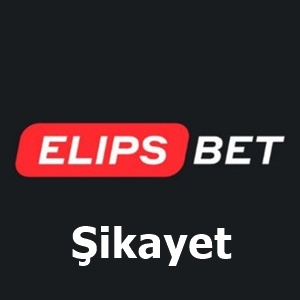 elipsbet şikayet